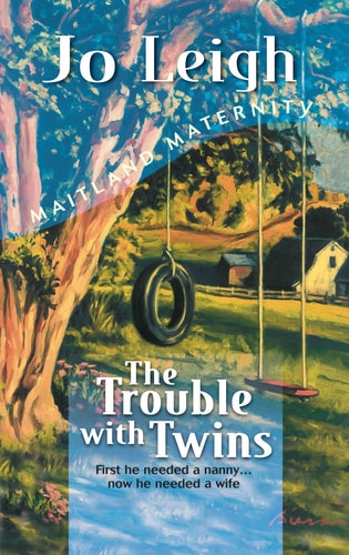 The Trouble with Twins (Maitland Maternity Quartet #3) (Continuities Plus)