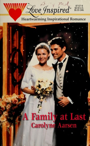 A Family at Last (Stealing Home Series #3) (Love Inspired #121)