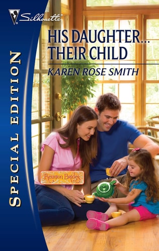 His Daughter...Their Child (Silhouette Special Edition)