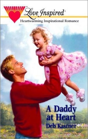 A Daddy at Heart (Love Inspired #140)
