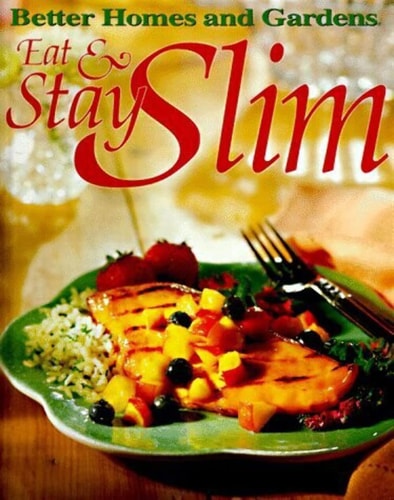 Eat & Stay Slim (Better Homes and Gardens)