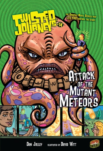 Attack of the Mutant Meteors: Book 14 (Twisted Journeys ®)