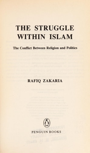 The Struggle within Islam: The Conflict Between Religion and Politics