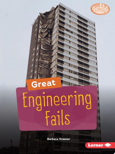 Great Engineering Fails (Searchlight Books ™ ? Celebrating Failure)