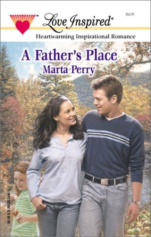 A Father's Place (Hometown Heroes, Book 4) (Love Inspired #153)