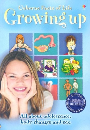 Growing UP: All about adolescence, body changes and sex (Facts of Life)