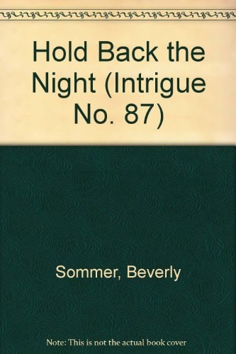 Hold Back The Night (Intrigue No. 87)