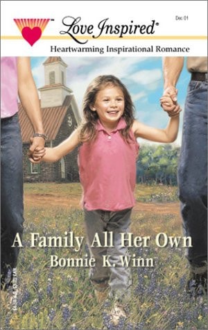 A Family All Her Own (Love Inspired #158)
