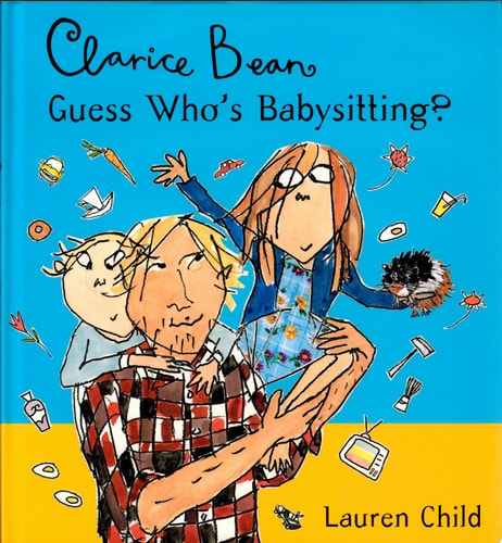 Clarice Bean, Guess Who's Babysitting?