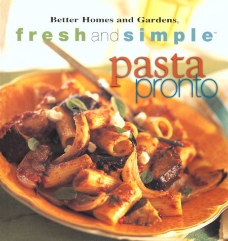 Pasta Pronto (Fresh and Simple)