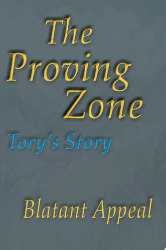 The Proving Zone: Tory's Story