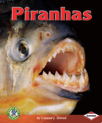 Piranhas (Early Bird Nature Books)