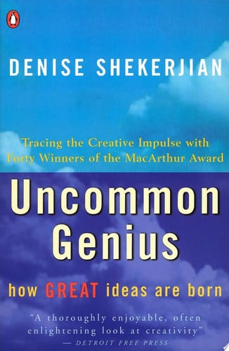 Uncommon Genius: How Great Ideas are Born
