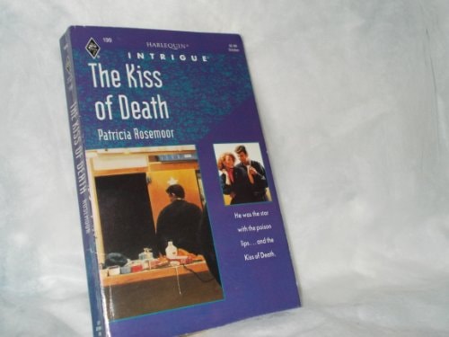 Kiss of Death (Harlequin Intrigue, 199)