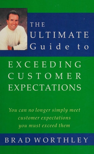 The Ultimate Guide to Exceeding Customer Expectations