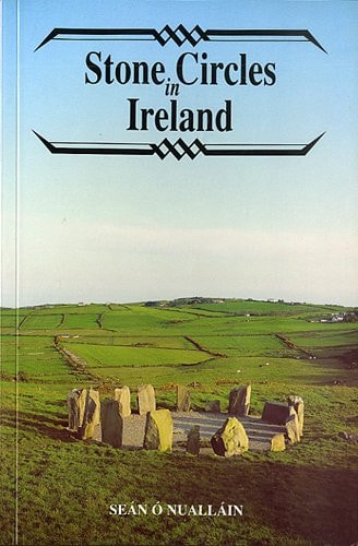Stone Circles in Ireland (Irish Treasures Series)