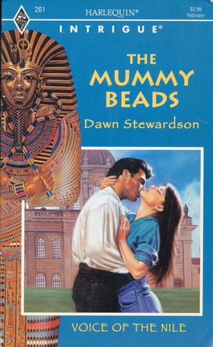 The Mummy Beads (Harlequin Intrigue Series #261, Voice of the Nile #2)