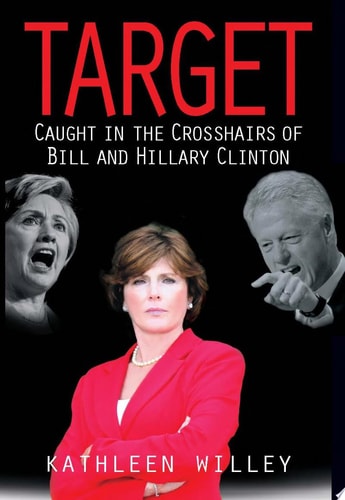 Target: Caught in the Crosshairs of Bill and Hillary Clinton
