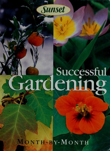 Sunset - Successful Gardening Month-by-month