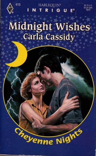 Midnight Wishes (Cheyenne Nights, Book 2) (Harlequin Intrigue Series #415)