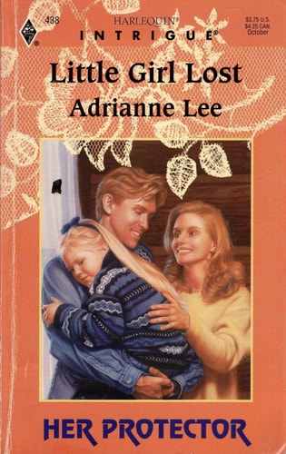 Little Girl Lost (Her Protector, Book 6) (Harlequin Intrigue Series #438)