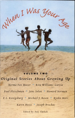 When I Was Your Age, Volume Two: Original Stories About Growing Up