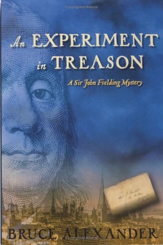 AN Experiment in Treason: A Sir John Fielding Mystery (Sir John Fielding Mysteries)