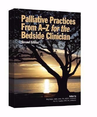 Palliative Practices from A-Z for the Bedside Clinician