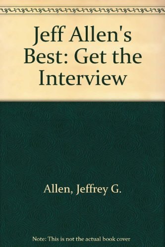 Jeff Allen's Best: Get the Interview