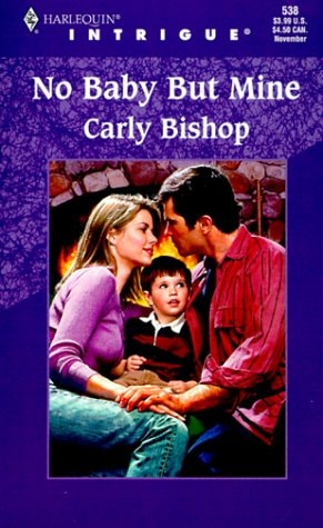 No Baby But Mine (Lovers Under Cover #1) (Harlequin Intrigue #538)