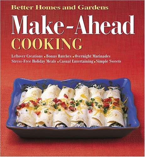 Make-Ahead Cooking (Better Homes & Gardens)