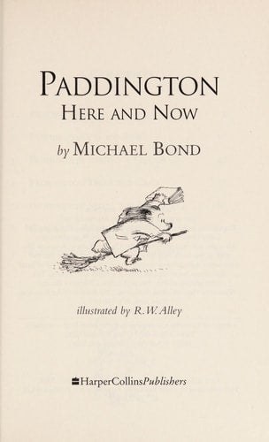 Paddington Here and Now (Paddington Chapter Books, 12)