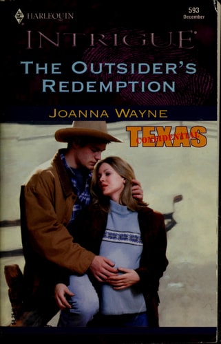 The Outsider's Redemption (Texas Confidential, Book 4) (Harlequin Intrigue Series #593)