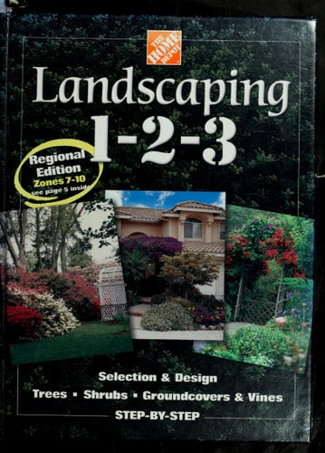 Landscaping 1-2-3: Regional Edition: Zones 7-10 (Home Depot ... 1-2-3)