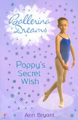 Poppy's Secret Wish (Ballerina Dreams)