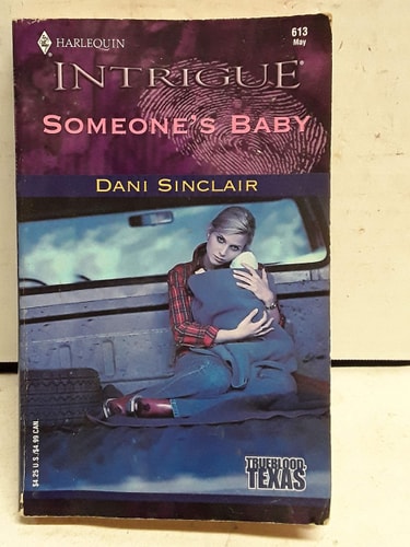 Someone's Baby (Trueblood, Texas #1) (Harlequin Intrigue Series #613)