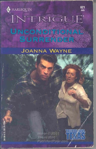 Unconditional Surrender (Trueblood, Texas #3) (Harlequin Intrigue Series #621)