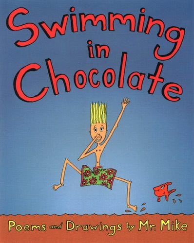 Swimming in Chocolate: Poems and Drawings