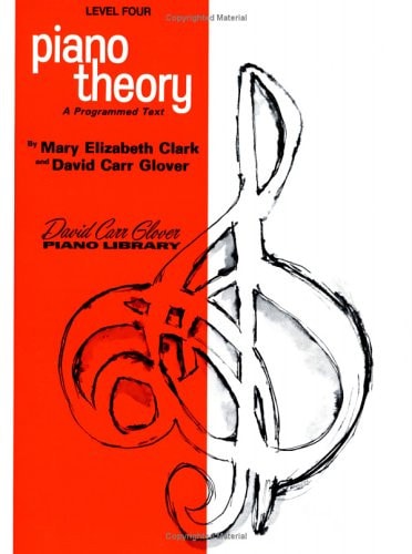 Piano Theory: Level 4 (A Programmed Text) (David Carr Glover Piano Library)