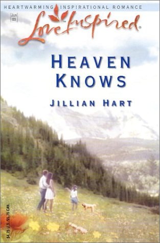 Heaven Knows (Love Inspired #212)