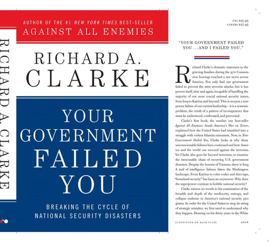 Your Government Failed You: Breaking the Cycle of National Security Disasters