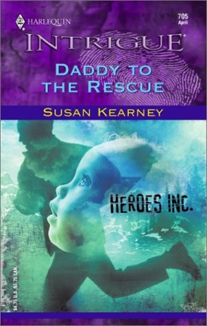 Daddy to the Rescue (Heroes, Inc.)