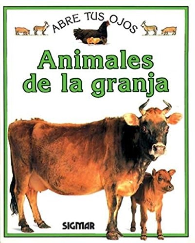 ANIMALES DE LA GRANJA (Abre tus ojos/ Eye Openers) (Spanish Edition)