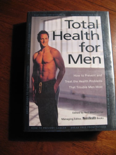 Total Health for Men: How to Prevent and Treat the Health Problems That Trouble Men Most (Total Health for Men)