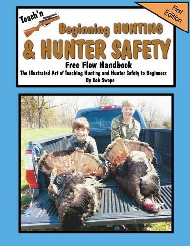 Teach'n Beginning Hunting and Hunter Safety Free Flow handbook