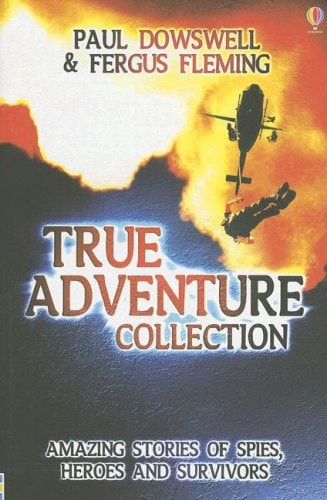 True Adventures Collection (True Adventure Stories)