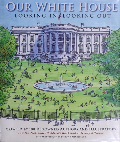 Our White House: Looking In, Looking Out
