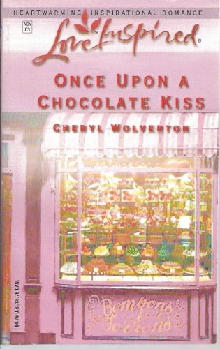 Once Upon a Chocolate Kiss (Hill Creek, Texas Series #6) (Love Inspired #229)
