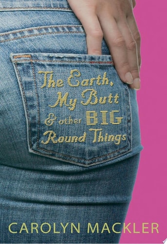 The Earth, My Butt, and Other Big Round Things