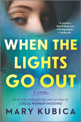 When the Lights Go Out A Thrilling Suspense Novel from the Author of Local Woman Missing